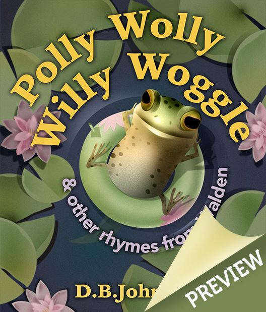 Polly Wolly Willy Woggle and Other Rhymes from Walden.